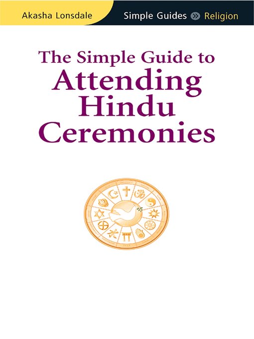 Title details for Simple Guide to Attending Hindu Ceremonies by Akasha Lonsdale - Available